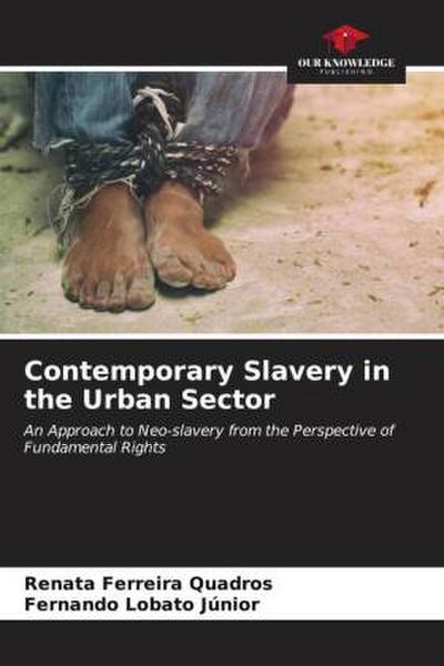 Contemporary Slavery in the Urban Sector