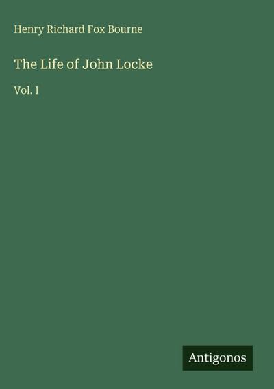 The Life of John Locke