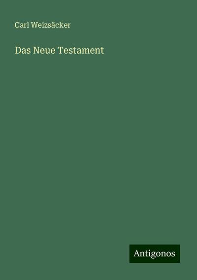 Weizsäcker, C: Neue Testament