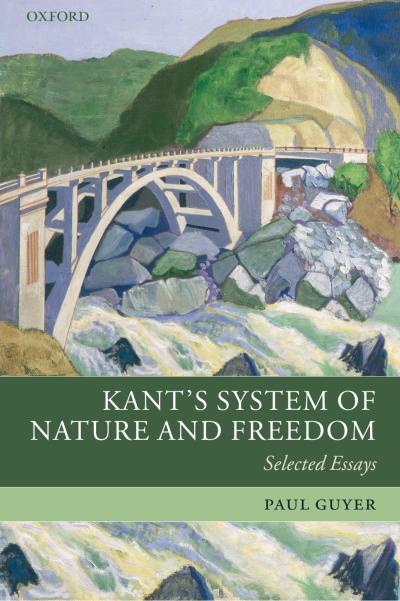 Kant’s System of Nature and Freedom