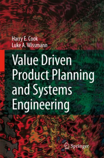 Value Driven Product Planning and Systems Engineering