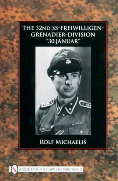 The 32nd Ss-Freiwilligen-Grenadier-Division