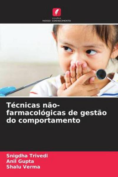 Técnicas não-farmacológicas de gestão do comportamento