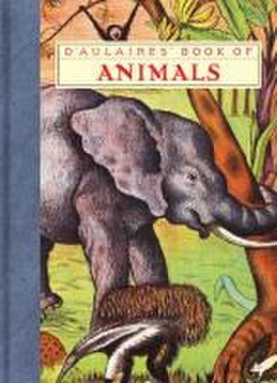 D’Aulaires’ Book of Animals
