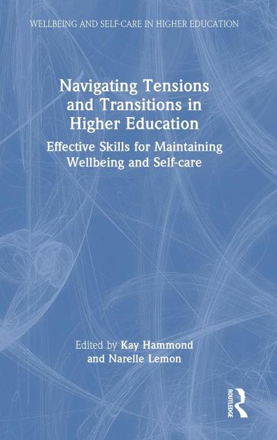 Navigating Tensions and Transitions in Higher Education