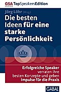 Die besten Ideen für eine starke Persönlichkeit