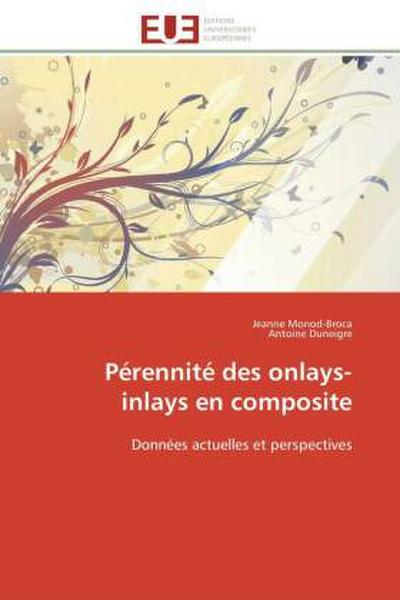 Pérennité des onlays-inlays en composite