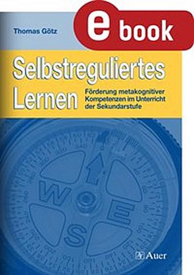 Selbstreguliertes Lernen