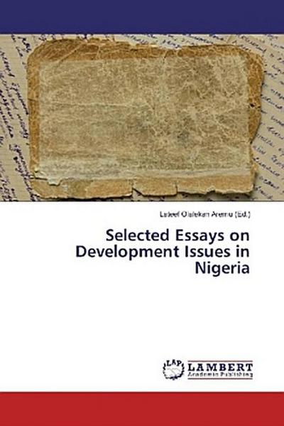 Selected Essays on Development Issues in Nigeria