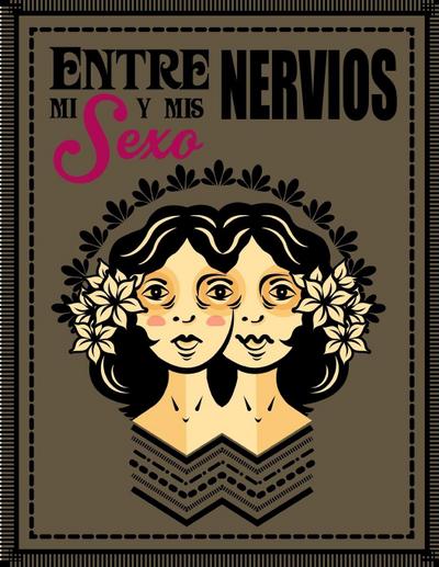 Entre mi sexo y mis nervios