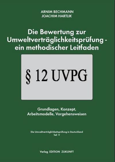 Die Bewertung zur Umweltverträglichkeitsprüfung- ein methodischer Leitfaden