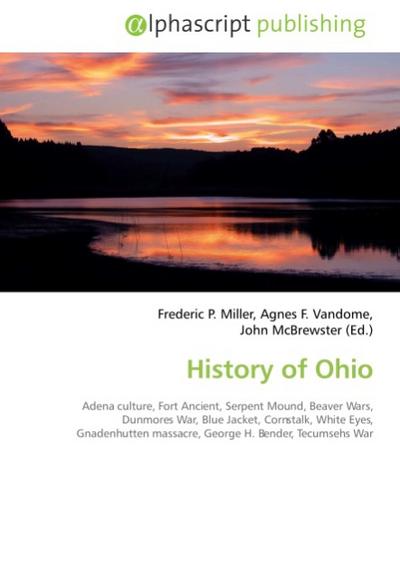 History of Ohio - Frederic P. Miller