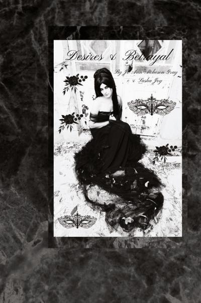 Desires & Betrayal