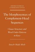 The Morphosyntax of Complement-Head Sequences