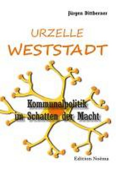 Die Urzelle ’Weststadt’