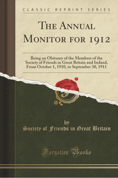 The Annual Monitor for 1912 - Society Of Friends In Great Britain