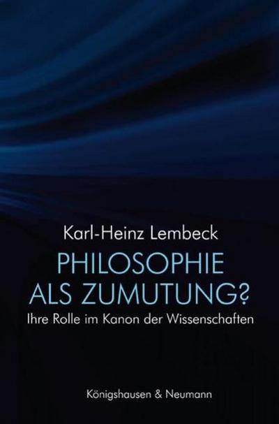 Philosophie als Zumutung?