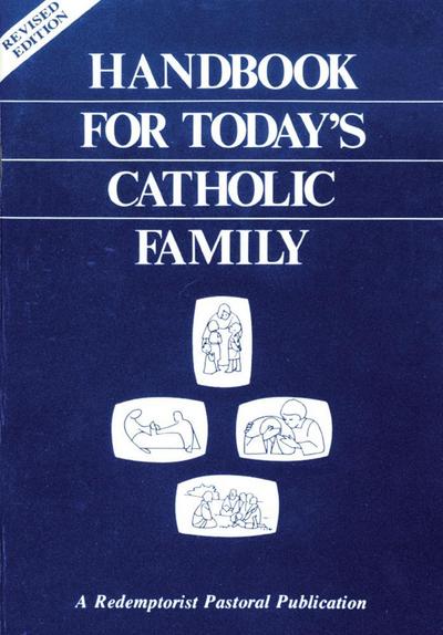 Handbook for Today’s Catholic Family