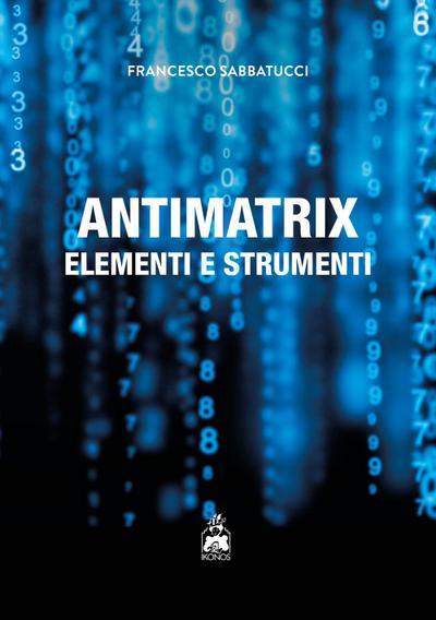 Antimatrix. Elementi e strumenti