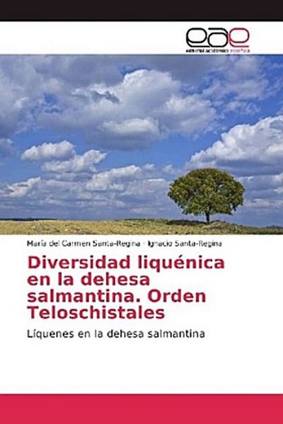 Diversidad liquénica en la dehesa salmantina. Orden Teloschistales