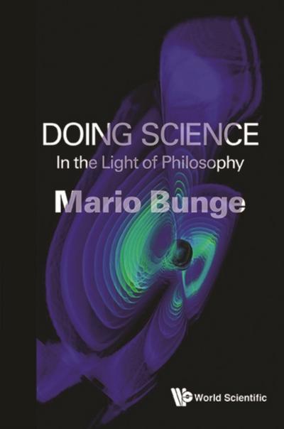 DOING SCIENCE: IN THE LIGHT OF PHILOSOPHY