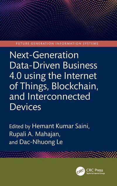 Next-Generation Data-Driven Business 4.0 using the Internet of Things, Blockchain, and Interconnected Devices