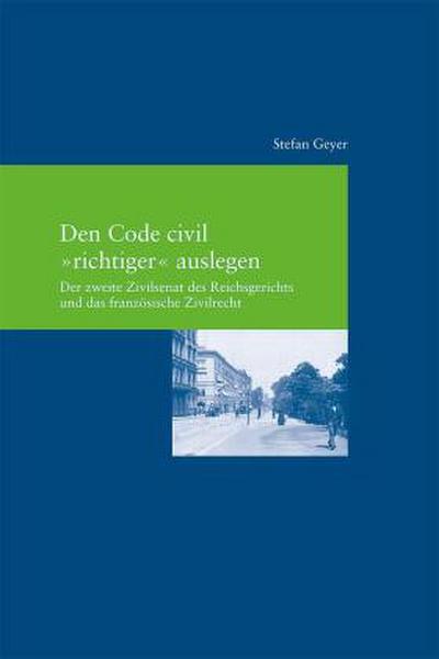Den Code civil "richtiger" auslegen