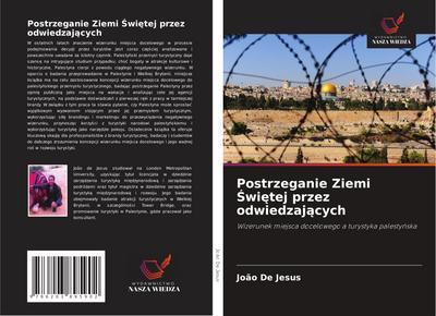 Postrzeganie Ziemi ¿wi¿tej przez odwiedzaj¿cych