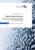 Regulierung durch Anreize: Optionen für eine anreizorientierte Regulierung der Leistungen privater Rundfunkveranstalter im Rundfunkstaatsvertrag