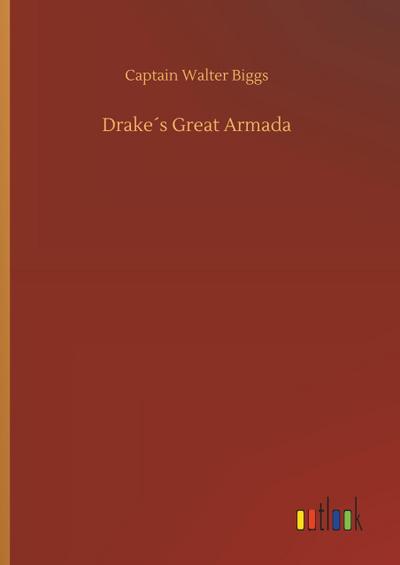 Drake´s Great Armada