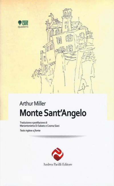 Miller, A: Monte Sant’Angelo. Testo inglese a fronte