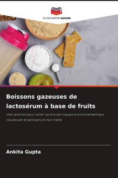 Boissons gazeuses de lactosérum à base de fruits