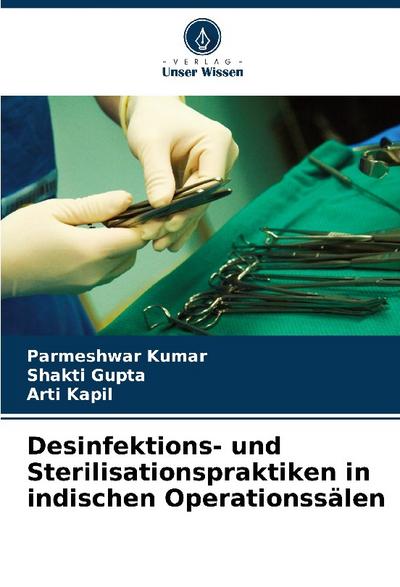 Desinfektions- und Sterilisationspraktiken in indischen Operationssälen