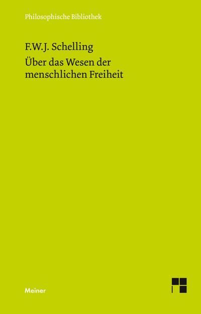 Philosophische Untersuchungen über das Wesen der menschlichen Freiheit und die damit zusammenhängenden Gegenstände