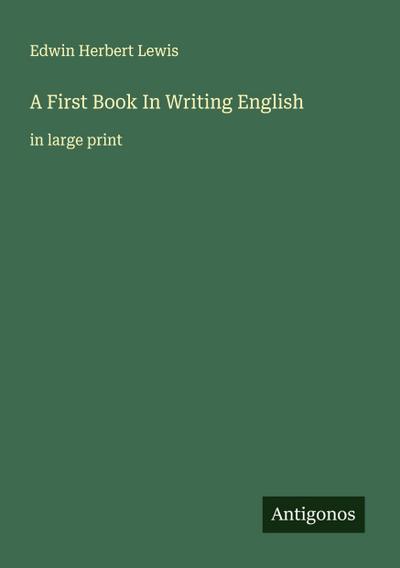 A First Book In Writing English