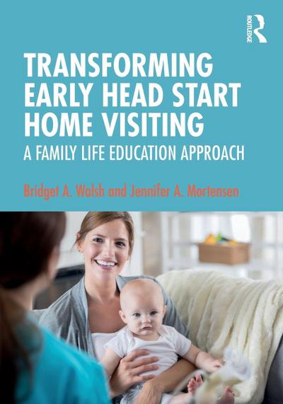 Transforming Early Head Start Home Visiting