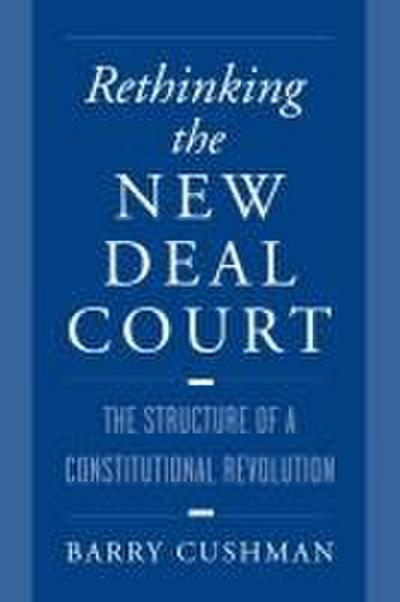 Rethinking the New Deal Court
