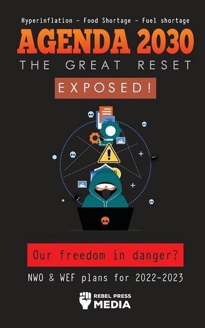 Agenda 2030 - The Great Reset Exposed!