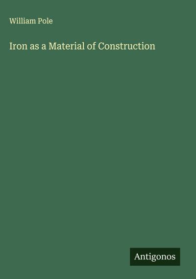 Iron as a Material of Construction