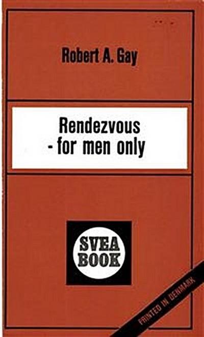 Rendezvous For Men Only