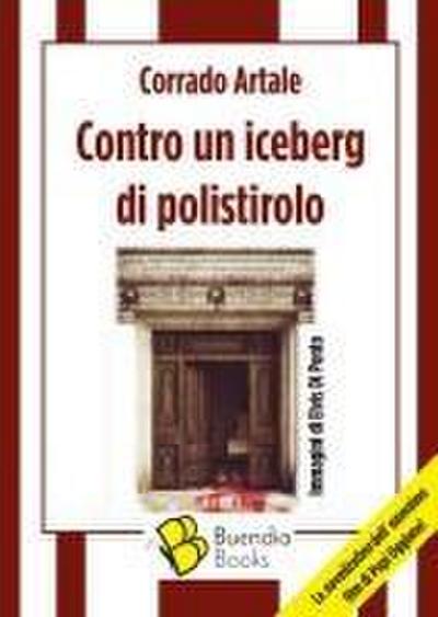 Contro un iceberg di polistirolo