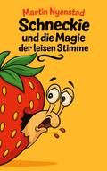 Schneckie und die Magie der leisen Stimme