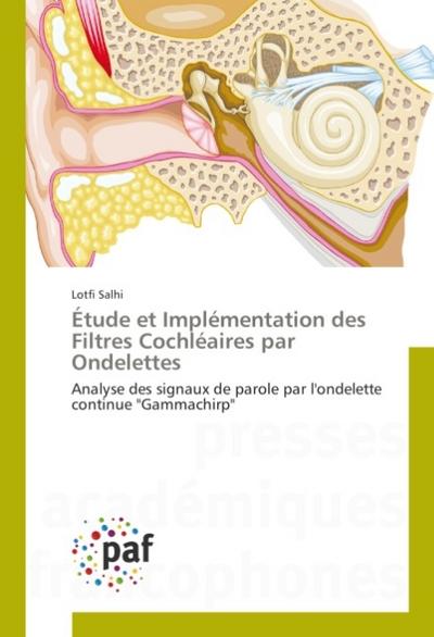 Étude et Implémentation des Filtres Cochléaires par Ondelettes