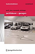 Parkhäuser - Garagen