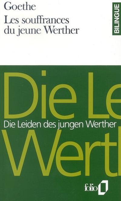 Die Leiden des jungen Werther. Les souffrances du jeune Werther