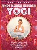 Finde deinen inneren Yogi
