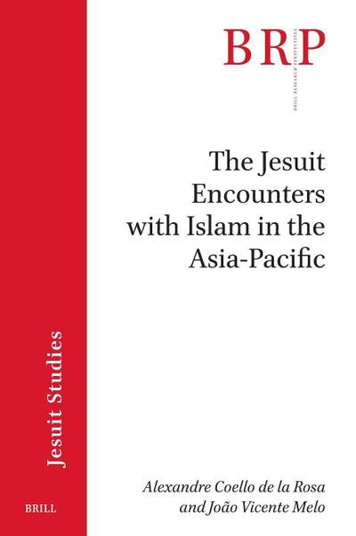 The Jesuit Encounters with Islam in the Asia-Pacific