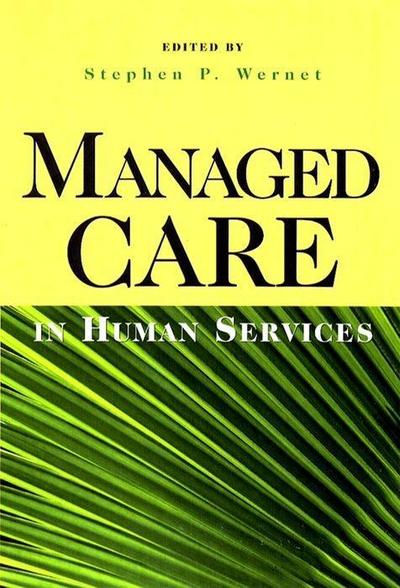 Wernet, S: Managed Care in Human Services