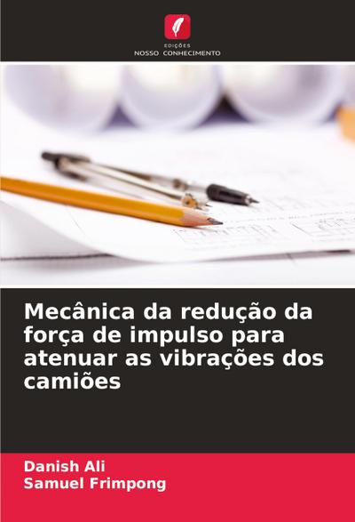 Mecânica da redução da força de impulso para atenuar as vibrações dos camiões