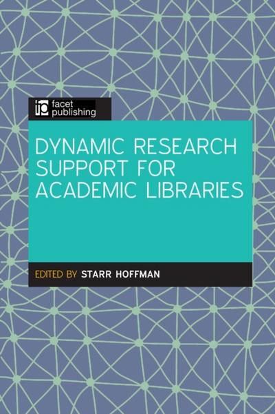 Dynamic Research Support for Academic Libraries